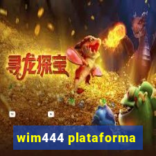 wim444 plataforma